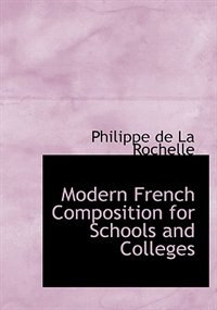 Couverture_Modern French Composition For Schools And Colleges