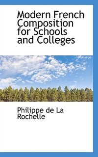 Couverture_Modern French Composition For Schools And Colleges