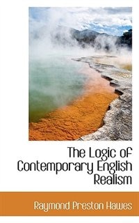 The Logic Of Contemporary English Realism