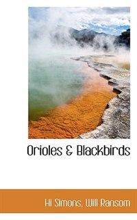 Orioles & Blackbirds