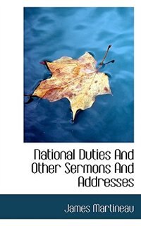 Front cover_National Duties And Other Sermons And Addresses