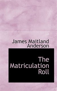 Front cover_The Matriculation Roll