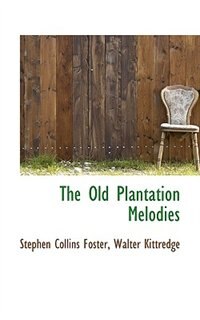 Front cover_The Old Plantation Melodies