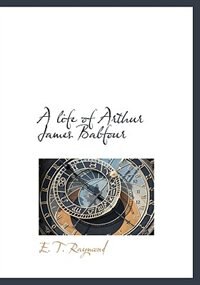 Couverture_A Life Of Arthur James Balfour