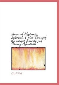 Front cover_Heroes Of Missionary Enterprise