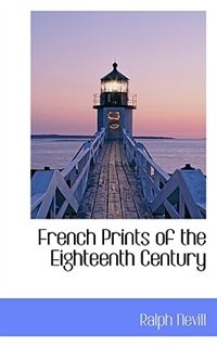 French Prints Of The Eighteenth Century