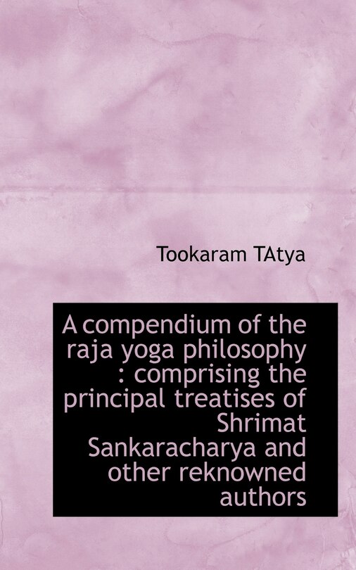 Front cover_A Compendium Of The Raja Yoga Philosophy