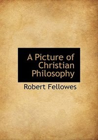 Front cover_A Picture Of Christian Philosophy