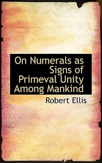 Couverture_On Numerals as Signs of Primeval Unity Among Mankind