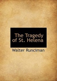 Couverture_The Tragedy Of St. Helena