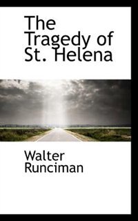 Front cover_The Tragedy Of St. Helena