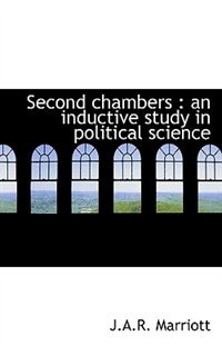 Second chambers: an inductive study in political science