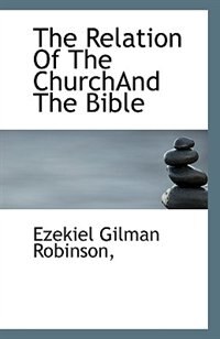 Couverture_The Relation Of The ChurchAnd The  Bible
