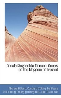 Couverture_Annala Rioghachta Eireann. Annals Of The Kingdom Of Ireland