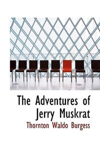 Front cover_The Adventures Of Jerry Muskrat
