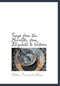 Songs From The Novelists, From Elizabeth To Victoria