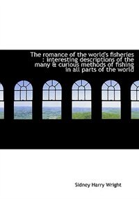 Front cover_The Romance Of The World's Fisheries