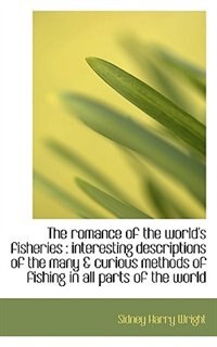 Front cover_The Romance Of The World's Fisheries