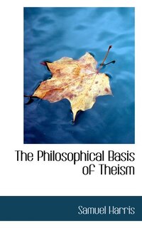 Front cover_The Philosophical Basis Of Theism