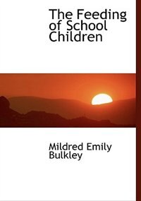 Front cover_The Feeding Of School Children