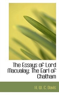 Couverture_The Essays Of Lord Macualay; The Earl Of Chatham