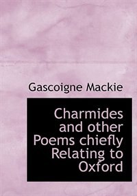 Couverture_Charmides And Other Poems Chiefly Relating To Oxford