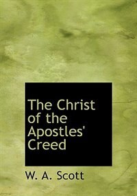 Front cover_The Christ Of The Apostles' Creed