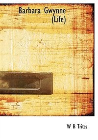 Couverture_Barbara Gwynne (life)