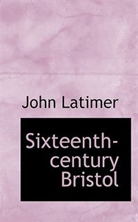 Couverture_Sixteenth-century Bristol