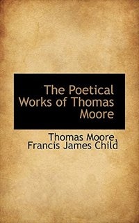 The Poetical Works Of Thomas Moore