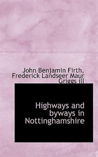 Couverture_Highways And Byways In Nottinghamshire