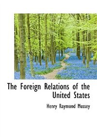 Front cover_The Foreign Relations Of The United States