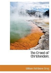 Couverture_The Creed Of Christendom;