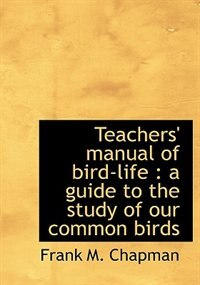 Front cover_Teachers' Manual Of Bird-life