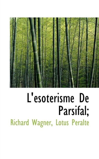 Couverture_L'&eacute;sot&eacute;risme De Parsifal;