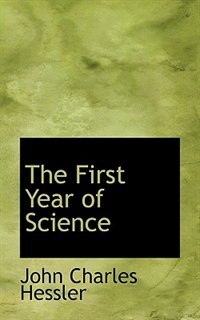 The First Year Of Science