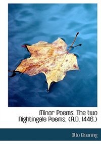 Front cover_Minor Poems. The Two Nightingale Poems. (a.d. 1446.)
