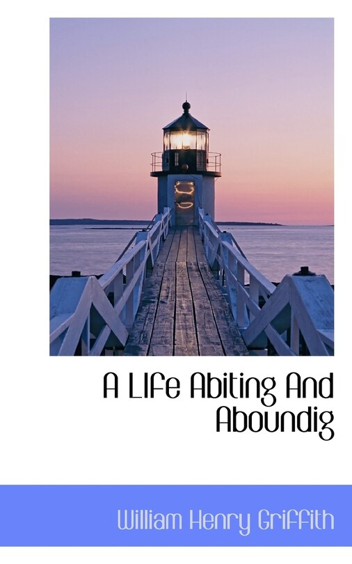Front cover_A Life Abiting And Aboundig