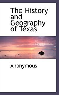 Front cover_The History And Geography Of Texas