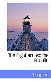 Front cover_The Flight Across The Atlantic