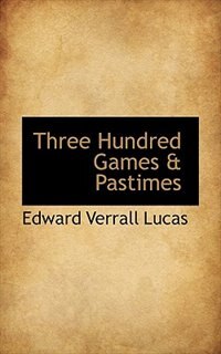 Front cover_Three Hundred Games & Pastimes