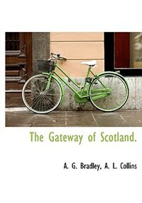 Front cover_The Gateway Of Scotland.
