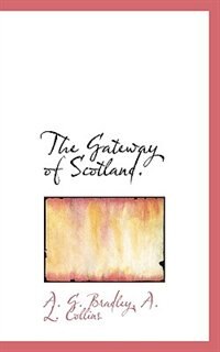Couverture_The Gateway Of Scotland.