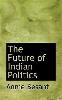 Front cover_The Future Of Indian Politics