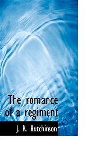 Couverture_The Romance Of A Regiment