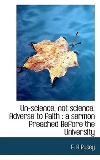 Front cover_Un-science, Not Science, Adverse To Faith