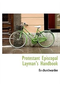 Protestant Episcopal Layman's Handbook