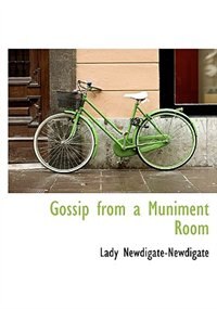 Front cover_Gossip From A Muniment Room