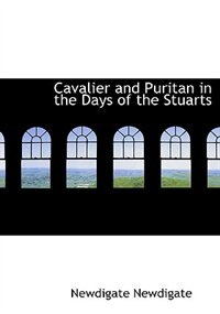 Front cover_Cavalier And Puritan In The Days Of The Stuarts