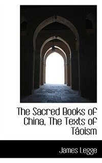 Couverture_The Sacred Books Of China, The Texts Of Tâoism